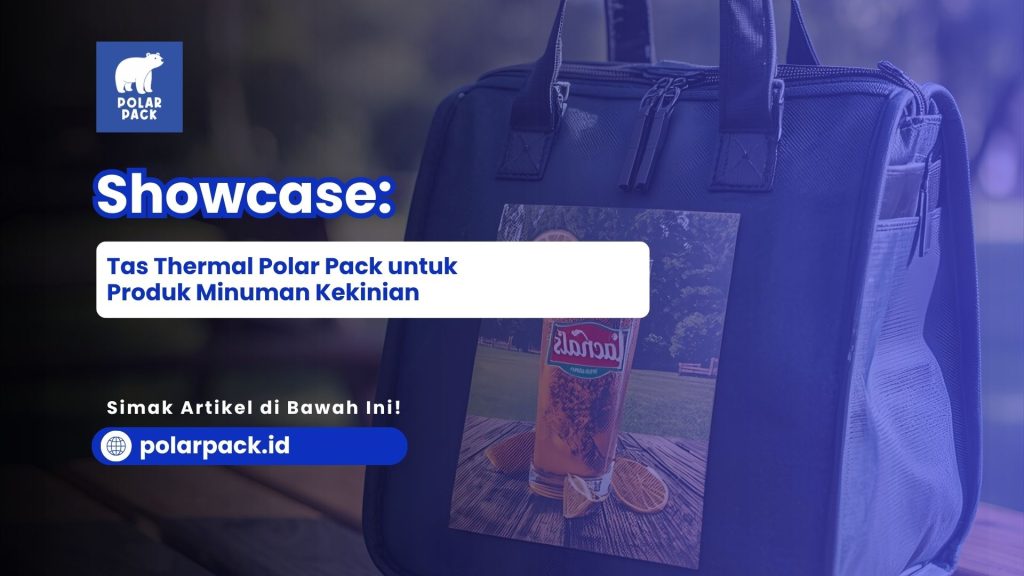 Tas Thermal Polar Pack Minuman Kekinian POLARPACK.ID Custom Logo