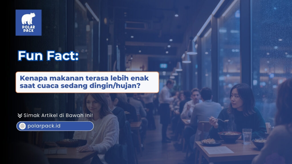 Fun Fact: Kenapa makanan POLARPACK.ID