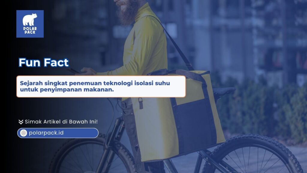 Pentingnya menjaga suhu makanan tetap stabil selama pengiriman katering menggunakan tas delivery thermal premium Polar Pack