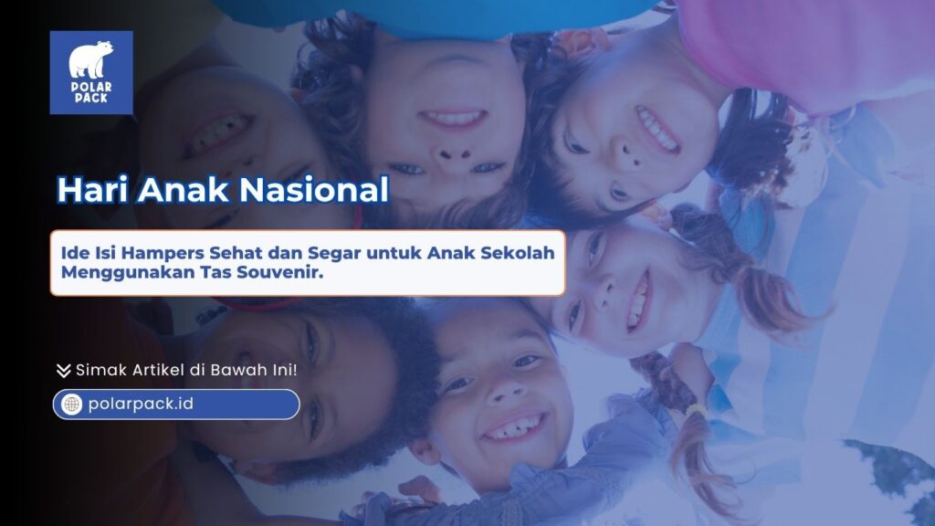Hari Anak Nasional ide isi hampers sehat dan segar untuk anak sekolah menggunakan tas souvenir yang menampilkan sekelompok anak-anak sekolah tersenyum bahagia melihat ke arah kamera dari sudut pandang bawah